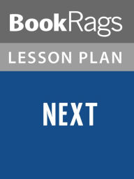 Title: Next by Michael Crichton Lesson Plans, Author: BookRags