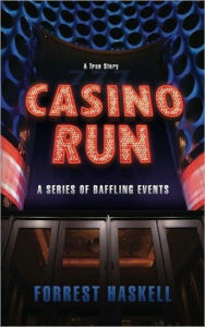 Title: Casino Run, Author: Forrest Haskell