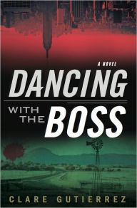 Title: Dancing With the Boss, Author: Claire Gutierrez