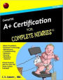 CompTIA A+ Certification For Complete Newbies