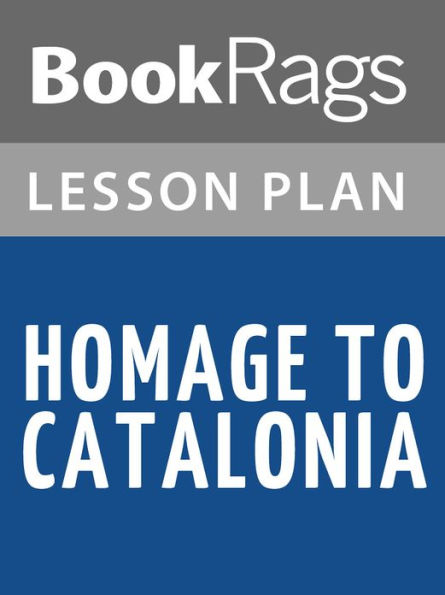 Homage to Catalonia by George Orwell Lesson Plans