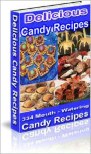 Title: 334 Mouth Watering Candy Recipes, Author: Alan Smith