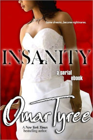 Title: Insanity, Author: Omar Tyree