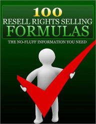 Title: 100 Resell Rights Selling Formulas, Author: Anonymous