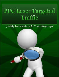 Title: PPC Laser Targeted Traffic, Author: Anonymous