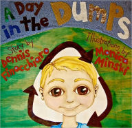 Title: A Day in the Dumps, Author: Dennis Finocchiaro