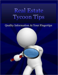 Title: Real Estate Tycoon Tips, Author: Anonymous