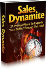 Title: Sales Dynamite, Author: Alan Smith