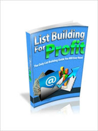 Title: List Building For Profit, Author: eBook House