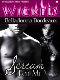 Title: Scream for Me, Author: Belladonna Bordeaux