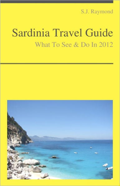 Sardinia Travel Guide - What To See & Do