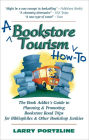 A Bookstore Tourism How-To