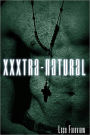 XXXtranatural (A M/m Erotic Parody)