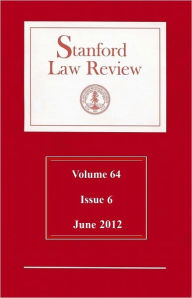 Title: Stanford Law Review: Volume 64, Issue 6 - June 2012, Author: Stanford Law Review