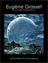 Title: Eugene Grasset: A Passion for Design, Author: Melanie Paquette-Widmann