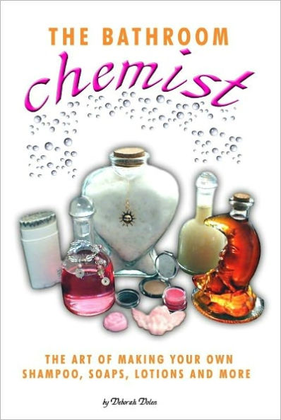 The Bathroom Chemist by Deborah Dolen