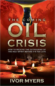 Title: The Coming Oil Crisis, Author: Ivor Myers