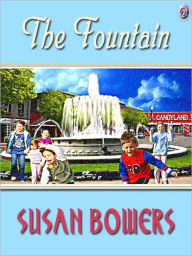 Title: The Fountain, Author: Susan Bowers