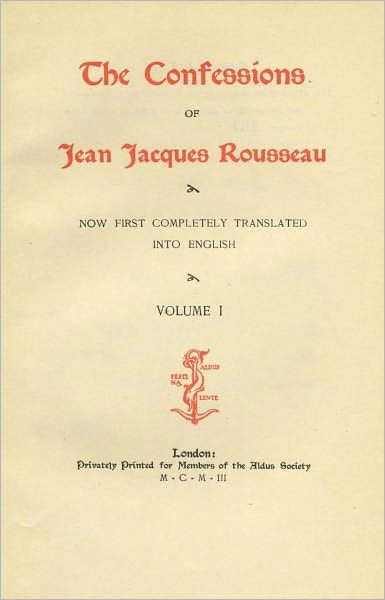 The Confessions of Jean Jaques Rousseau by Jean Jaques Rousseau | eBook ...