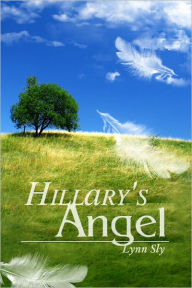 Title: Hillary's Angel, Author: Lynn Sly
