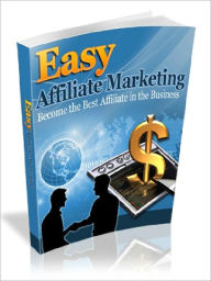 Title: Easy Affiliate Marketing, Author: Joye Bridal