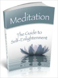 Title: Meditation - The Guide To Self Enlightenment, Author: David Bridal