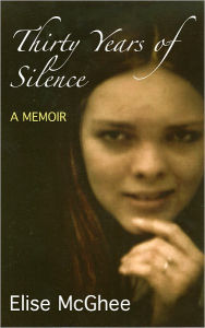 Title: Thirty Years of Silence, Author: Elise McGhee