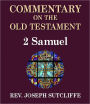 Sutcliffe's Commentary on the Old & New Testaments - Book of 2nd Samuel