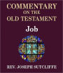 Sutcliffe's Commentary on the Old & New Testaments - Book of Job