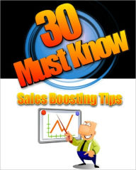 Title: 30 Must Know Sales Boosting Tips, Author: Anonymous