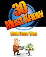 Title: 30 Must Know Website Copy Tips, Author: Anonymous