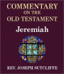 Sutcliffe's Commentary on the Old & New Testaments - Book of Jeremiah