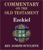 Sutcliffe's Commentary on the Old & New Testaments - Book of Ezekiel