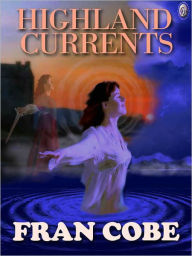 Title: Highland Currents, Author: Fran Cobe