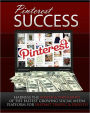 Pinterest Success: Pinterest For Traffic & Profits