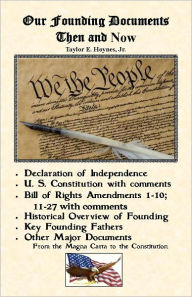 Title: Our Founding Documents Then and Now, Author: Taylor E. Hoynes
