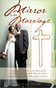 Title: Marriage In The Mirror, Author: Calvin Dean