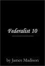 Federalist 10