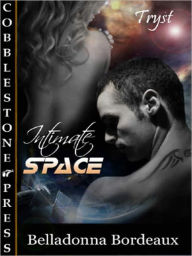 Title: Intimate Space, Author: Belladonna Bordeaux