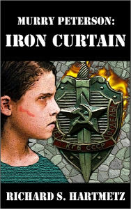 Title: Murry Peterson: Iron Curtain, Author: Richard Hartmetz