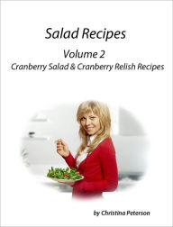 Title: Cranberry Salad and Cranberry Relish Recipes, Author: Christina peterson