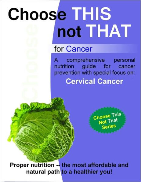 Choose this not that for Cervical Cancer