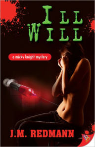 Title: Ill Will (Micky Knight Series #7), Author: J. M. Redmann