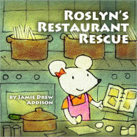 Title: Roslyn's Restaurant Rescue, Author: Jamie Drew Addison