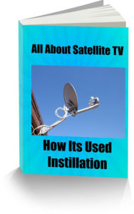 Title: All About Satellite TV How Its Used Instillation, Author: James Richards