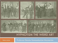 Title: Hypnotism – The Weird Art by Professor Donato, Author: Professor Donato