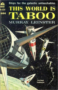 Title: This World Is Taboo: A Science Fiction, Post-1930 Classic By Murray Leinster! AAA+++, Author: Murray Leinster