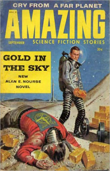 Gold in the Sky: A Science Fiction, Post-1930 Classic By Alan E. Nourse! AAA+++