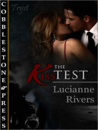 Title: The Kiss Test, Author: Lucianne Rivers
