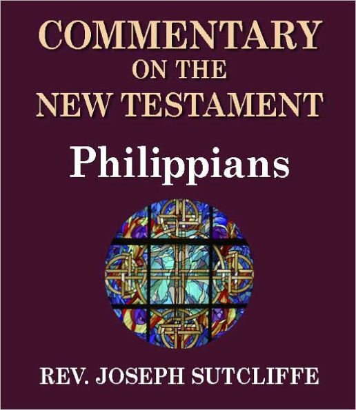 Sutcliffe's Commentary on the Old & New Testaments - Book of Philippians